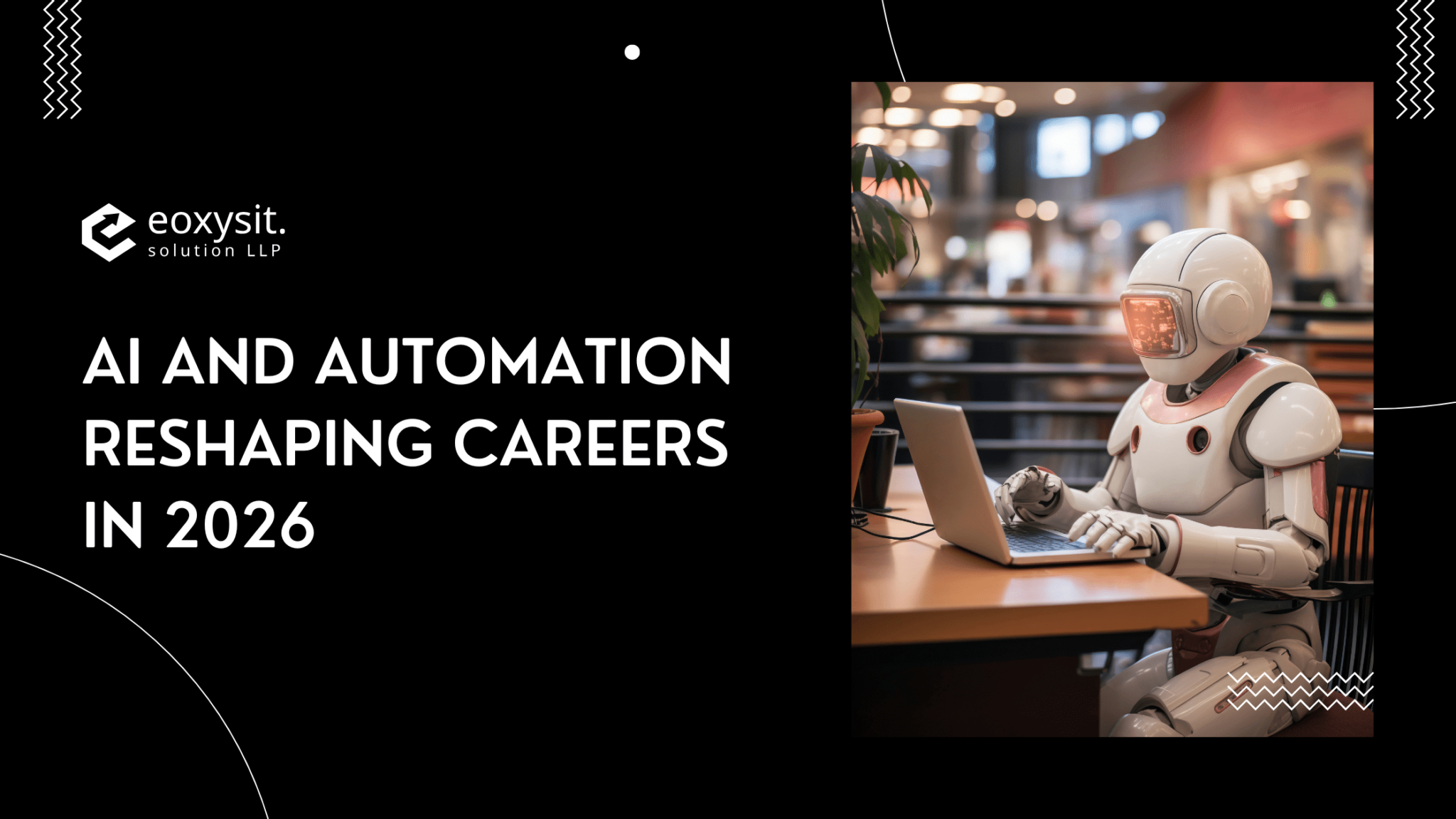 The Future of Work: AI and Automation Reshaping Careers in 2026