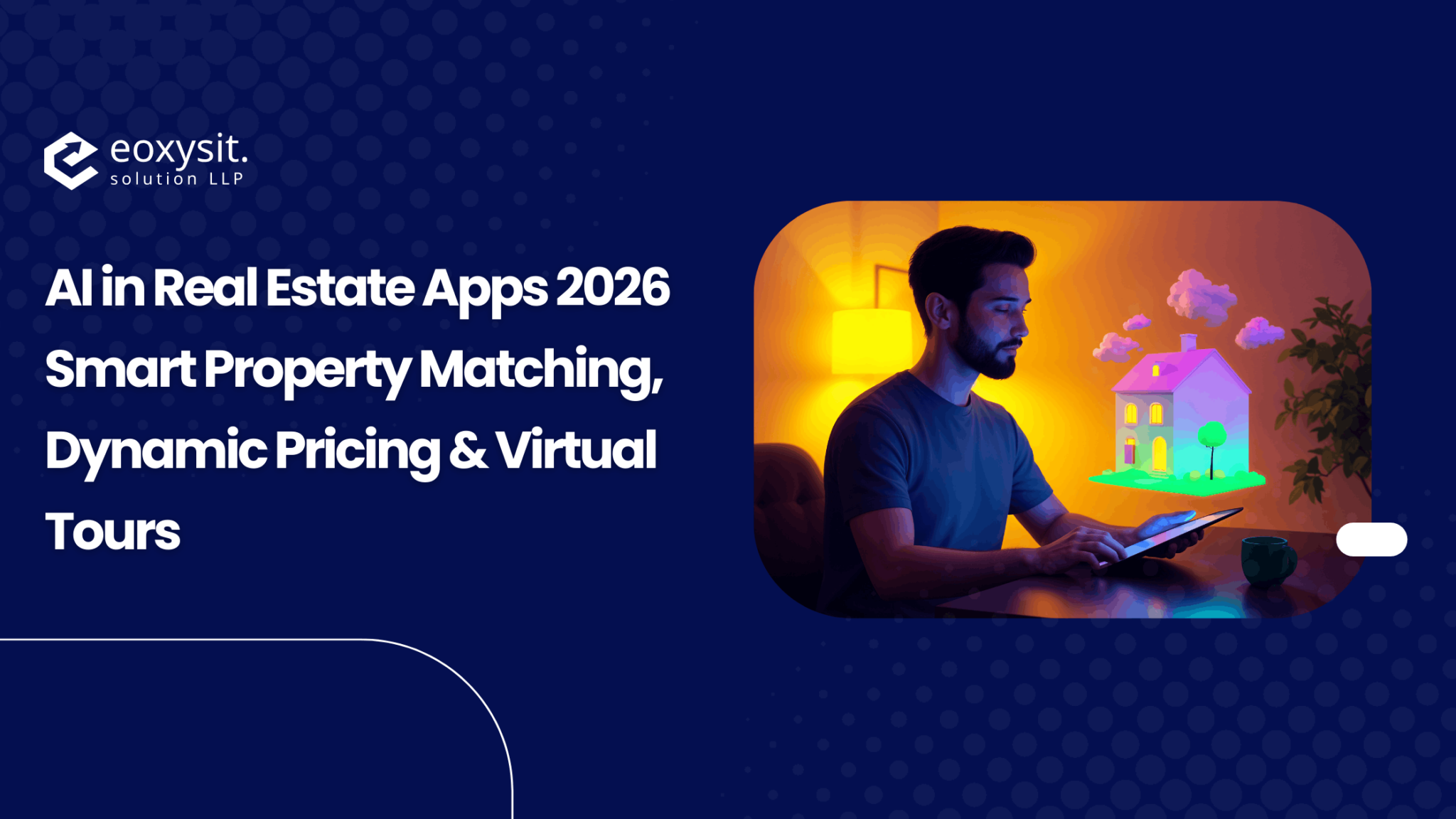 AI Real Estate Apps 2026 Smart Matching Pricing Virtual Tours