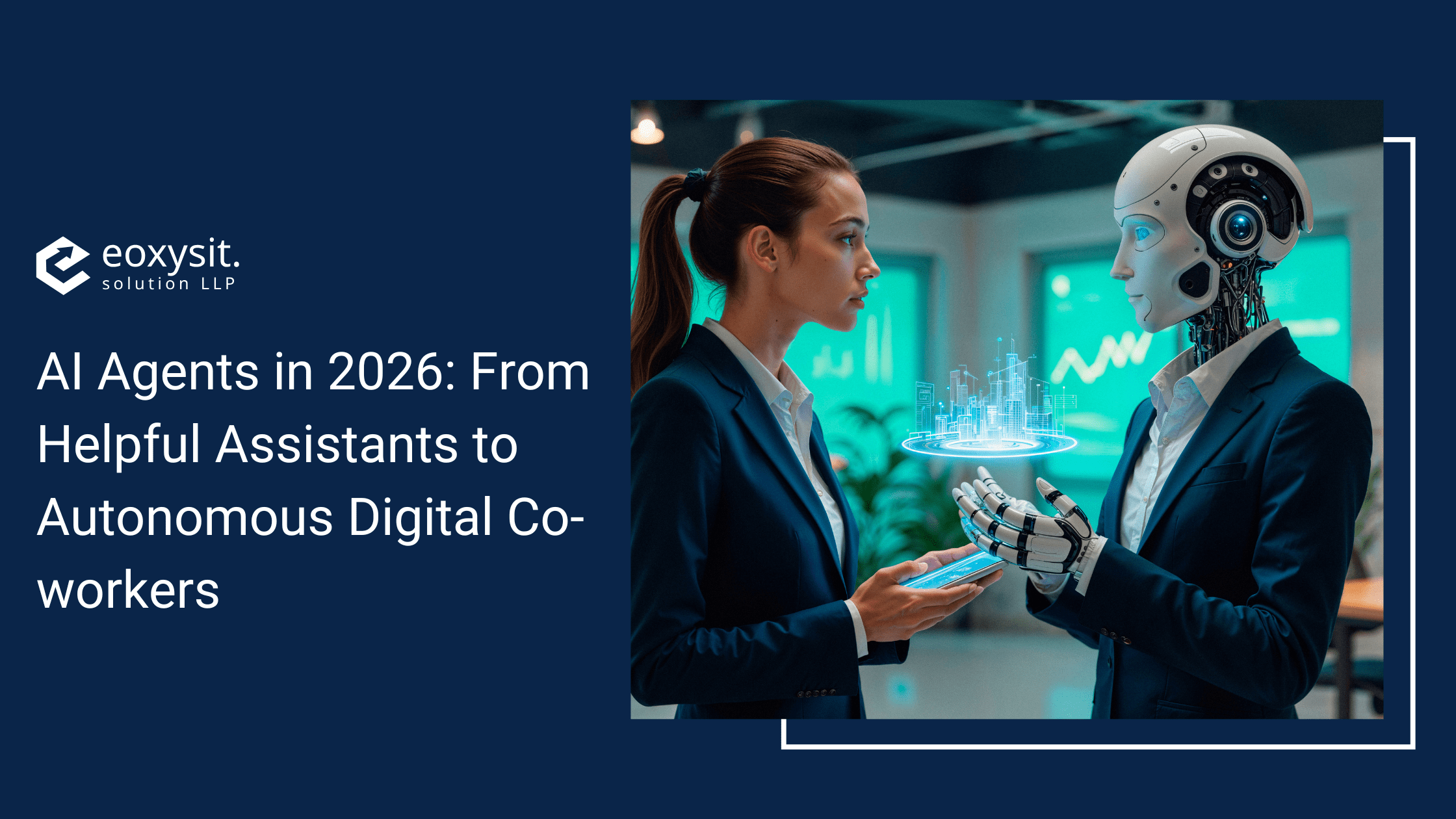 AI Agents in 2026 From Helpful Assistants to Autonomous Digital Co-workers